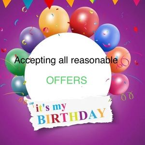 IT’S MY BIRTHDAY WEEK!! Let’s celebrate. Accepting all reasonable offers!